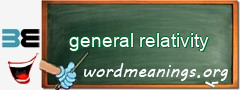 WordMeaning blackboard for general relativity